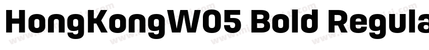HongKongW05 Bold Regular字体转换